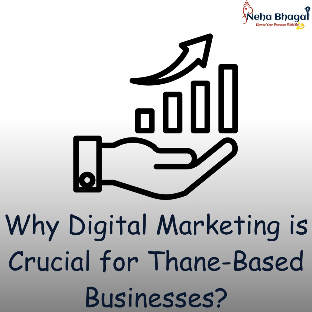 Digital Marketers in Thane You Should Work With - Neha Bhagat