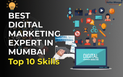 Best Digital Marketing Expert in Mumbai: Top 10 Skills