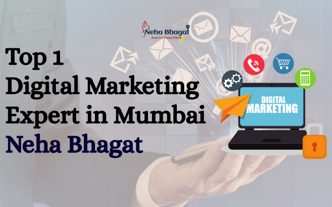 Digital Marketing Expert in Mumbai - Neha Bhagat