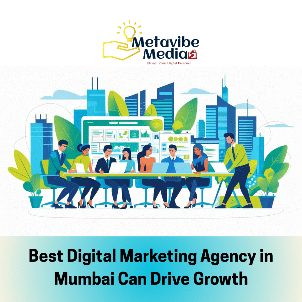 Best digital marketing agency in mumbai - Metavibemedia